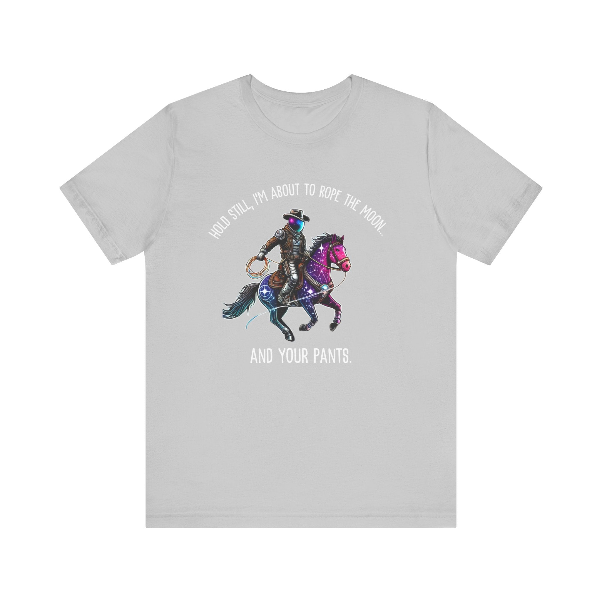 Maglietta Space Cowboy – 'Stai fermo, sto per prendere al laccio la Luna... e i tuoi pantaloni' | Maglietta divertente Cosmic Western