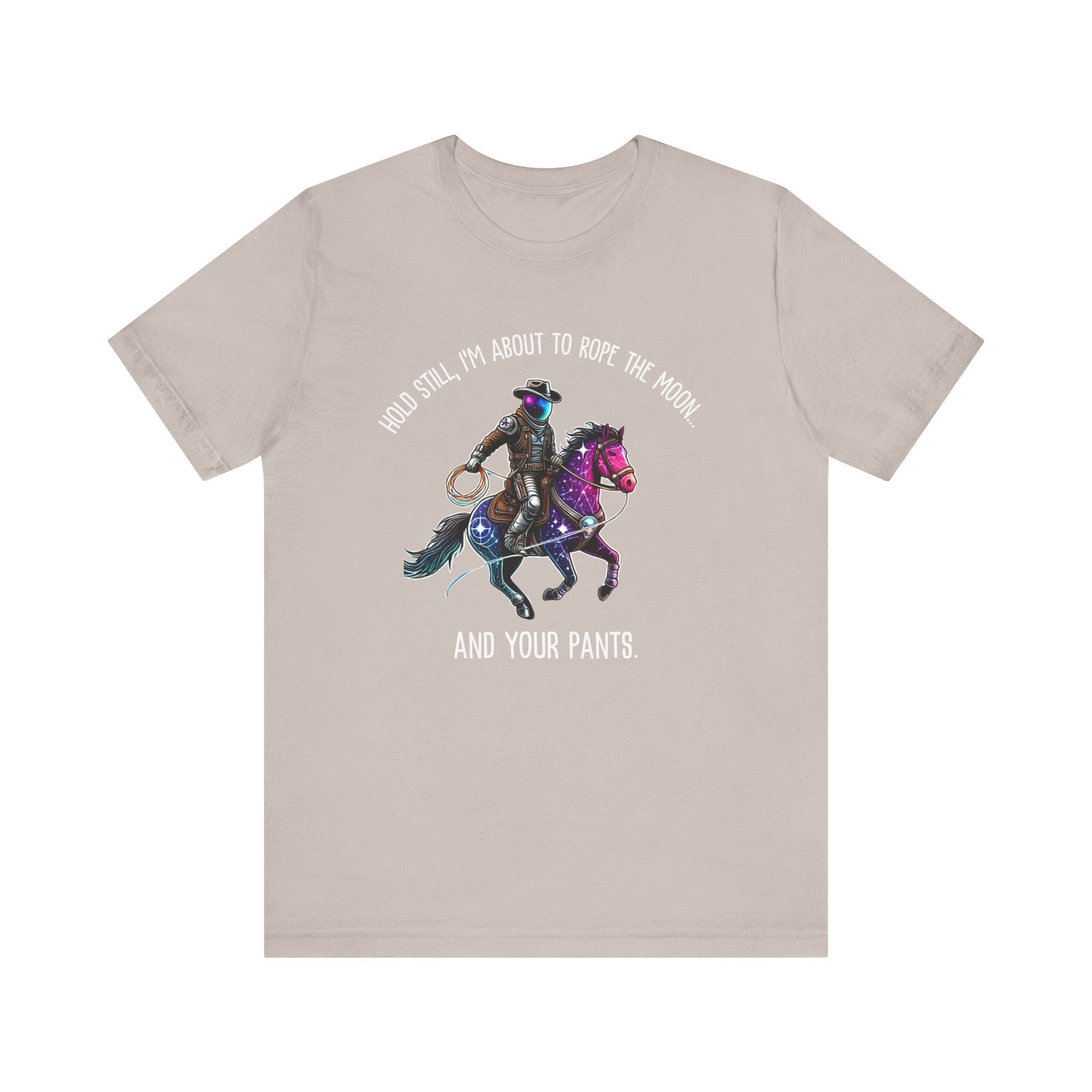 Maglietta Space Cowboy – 'Stai fermo, sto per prendere al laccio la Luna... e i tuoi pantaloni' | Maglietta divertente Cosmic Western